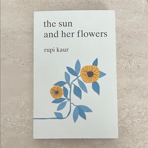 Poetry Book the sun and her flowers by Rupi Kaur